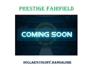 Prestige Apartment in North Bangalore