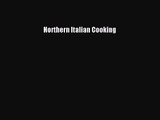 Download Northern Italian Cooking PDF Free