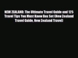 [PDF Download] NEW ZEALAND: The Ultimate Travel Guide and 125 Travel Tips You Must Know Box