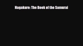 [PDF Download] Hagakure: The Book of the Samurai [PDF] Full Ebook