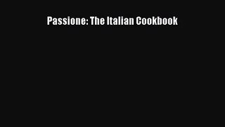 Download Passione: The Italian Cookbook Ebook Free