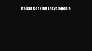Read Italian Cooking Encyclopedia Ebook Free