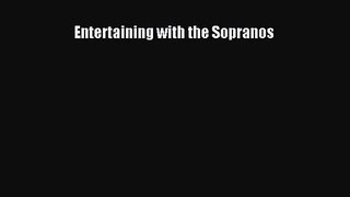 Download Entertaining with the Sopranos Ebook Online