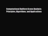 [PDF Download] Computational Auditory Scene Analysis: Principles Algorithms and Applications