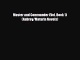 [PDF Download] Master and Commander (Vol. Book 1)  (Aubrey/Maturin Novels) [PDF] Full Ebook