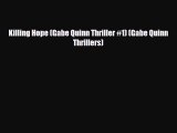 [PDF Download] Killing Hope (Gabe Quinn Thriller #1) (Gabe Quinn Thrillers) [PDF] Full Ebook