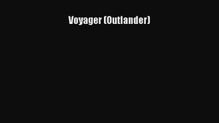 (PDF Download) Voyager (Outlander) PDF
