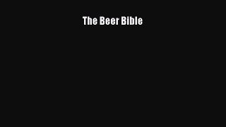 [PDF Download] The Beer Bible [Download] Online