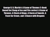 [PDF Download] George R. R. Martin's A Game of Thrones 5-Book Boxed Set (Song of Ice and Fire