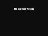 [PDF Download] The Mist-Torn Witches [PDF] Full Ebook