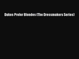 [PDF Download] Dukes Prefer Blondes (The Dressmakers Series) [PDF] Full Ebook