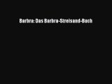 [PDF Download] Barbra: Das Barbra-Streisand-Buch [Download] Full Ebook