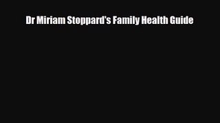 [PDF Download] Dr Miriam Stoppard's Family Health Guide [PDF] Online