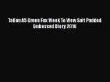 [PDF Download] Tallon A5 Green Fox Week To View Soft Padded Embossed Diary 2016 [PDF] Online