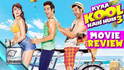 'Kya Kool Hain Hum 3' Movie REVIEW | Tusshar Kapoor, Aftab Shivdasani, Mandana Karimi