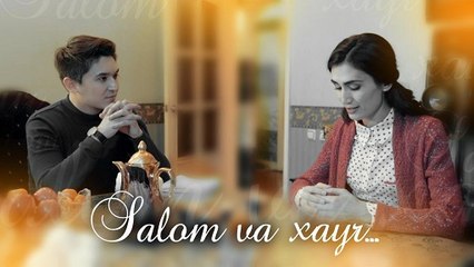 Salom va xayr (o'zbek film) _ Салом ва хайр (узбекфильм)