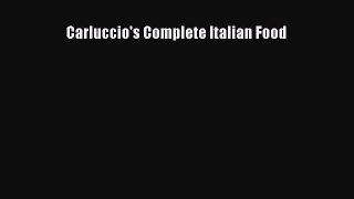 Read Carluccio's Complete Italian Food Ebook Online