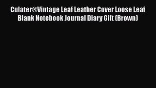 [PDF Download] Culater®Vintage Leaf Leather Cover Loose Leaf Blank Notebook Journal Diary Gift