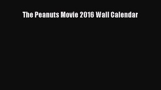 [PDF Download] The Peanuts Movie 2016 Wall Calendar [PDF] Full Ebook