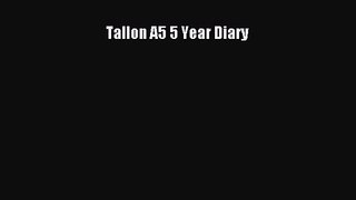 [PDF Download] Tallon A5 5 Year Diary [PDF] Online
