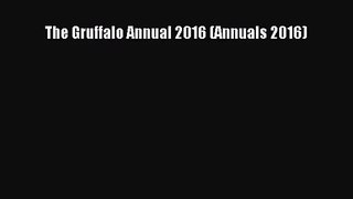 [PDF Download] The Gruffalo Annual 2016 (Annuals 2016) [Download] Full Ebook