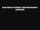 [PDF Download] Basic Guide to Pesticides: Their Characteristics and Hazards [Read] Full Ebook