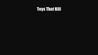 [PDF Download] Toys That Kill [Download] Full Ebook