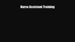 [PDF Download] Nurse Assistant Training [Read] Full Ebook