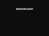 [PDF Télécharger] Sponsoring sportif [PDF] Complet Ebook