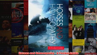 Download PDF  Horses and Homeopathy  A Pocket Guide FULL FREE