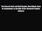 [PDF Download] The Classic Rock and Roll Reader: Rock Music from Its Beginnings to the Mid-1970s