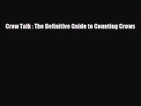 [PDF Download] Crow Talk : The Definitive Guide to Counting Crows [PDF] Full Ebook