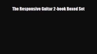[PDF Download] The Responsive Guitar 2-book Boxed Set [Read] Online