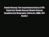 [PDF Download] Ronda Rousey: The Inspirational Story of UFC Superstar Ronda Rousey (Ronda Rousey