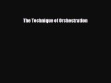 [PDF Download] The Technique of Orchestration [Download] Full Ebook