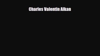 [PDF Download] Charles Valentin Alkan [PDF] Online