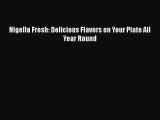 Read Nigella Fresh: Delicious Flavors on Your Plate All Year Round Ebook Free