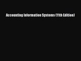 [PDF Download] Accounting Information Systems (11th Edition) [Download] Full Ebook