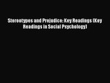 [PDF Download] Stereotypes and Prejudice: Key Readings (Key Readings in Social Psychology)