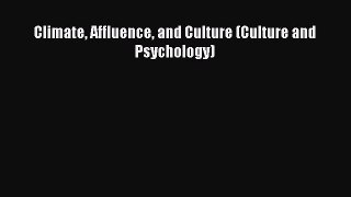 [PDF Download] Climate Affluence and Culture (Culture and Psychology) [PDF] Full Ebook