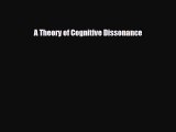 [PDF Download] A Theory of Cognitive Dissonance [Download] Full Ebook