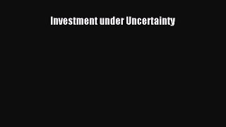 [PDF Download] Investment under Uncertainty [Download] Online