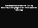 [PDF Download] Human Learned Helplessness: A Coping Perspective (The Springer Series in Social