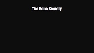 [PDF Download] The Sane Society [PDF] Online