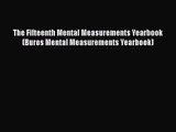 [PDF Download] The Fifteenth Mental Measurements Yearbook (Buros Mental Measurements Yearbook)