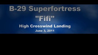 B-2
Superfortress Fifi Making a High Crosswind Landing  Video Arts