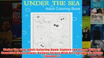 Download PDF  Under The Sea Adult Coloring Book Explore the Ocean With 25 Beautiful Illustrations FULL FREE