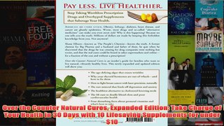 Download PDF  Over the Counter Natural Cures Expanded Edition Take Charge of Your Health in 30 Days FULL FREE