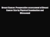 [PDF Download] Breast Cancer: Preoperative assessment of Breast Cancer Size by Physical Examination