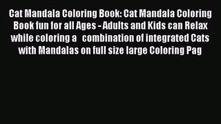 [PDF Download] Cat Mandala Coloring Book: Cat Mandala Coloring Book fun for all Ages - Adults